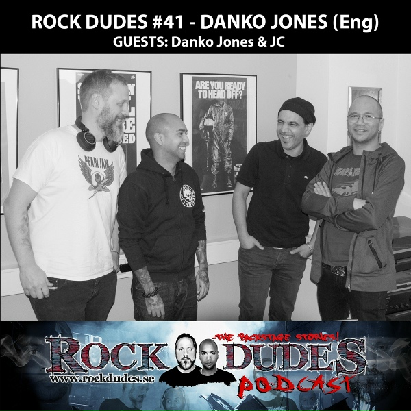 Rock Dudes - Podcast - Rock Dudes #41 - Danko Jones & Jc - Interview