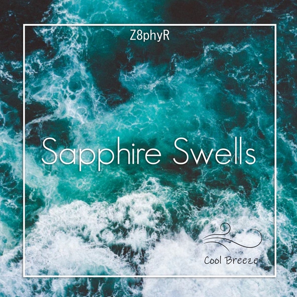 Z8phyR - Sapphire Swells