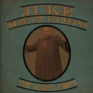 The Juke Joint Pimps - Juke Joint in the Sky