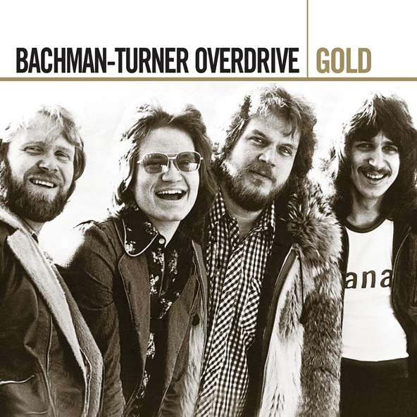 Bachman-Turner Overdrive - Don't Get Yourself In Trouble
