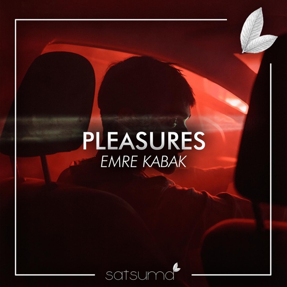 Emre Kabak - Pleasures