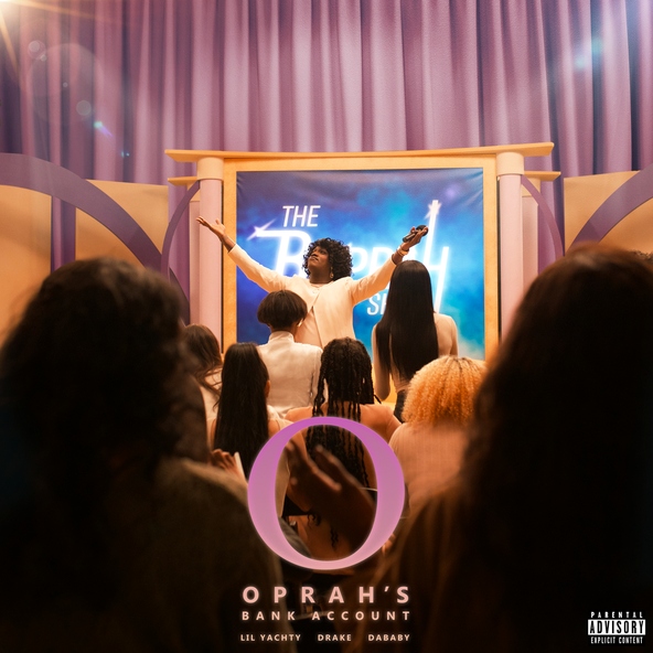 Lil Yachty, DaBaby feat. Drake - Oprah's Bank Account