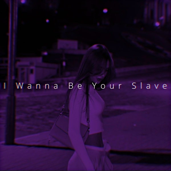 Ren - I Wanna Be Your Slave (Sped Up)
