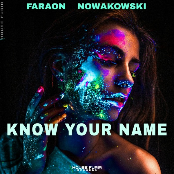 Faraon, Nowakowski - Know Your Name