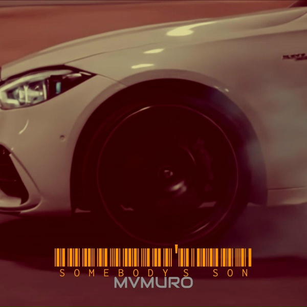 MVMURO - Somebody's Son
