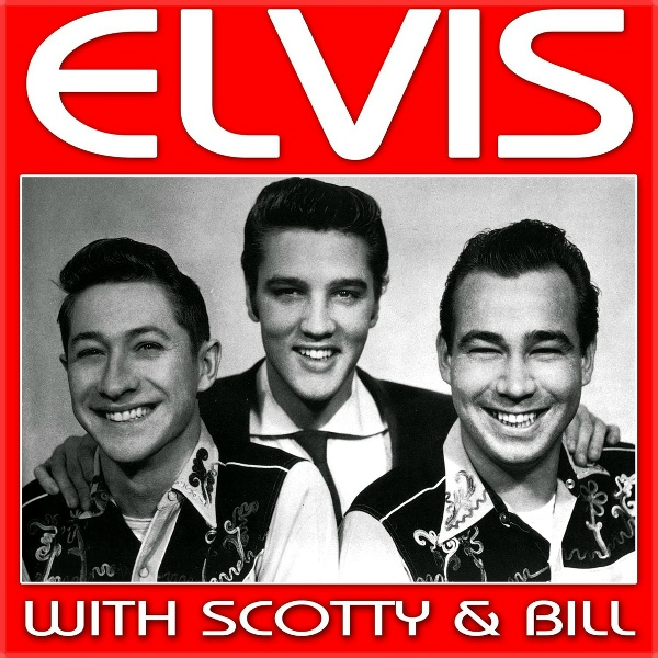 Elvis, Scotty, Bill - That's All Right Mama