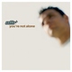 ATB - You're Not Alone (Airplay Mix) (Airplay Mix)