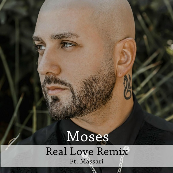 Moses - Real Love