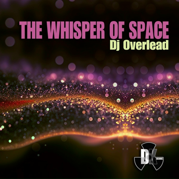 DJ Overlead - The Whisper of Space
