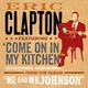 Eric Clapton - Come on in My Kitchen (Electric Version) (Electric Version)