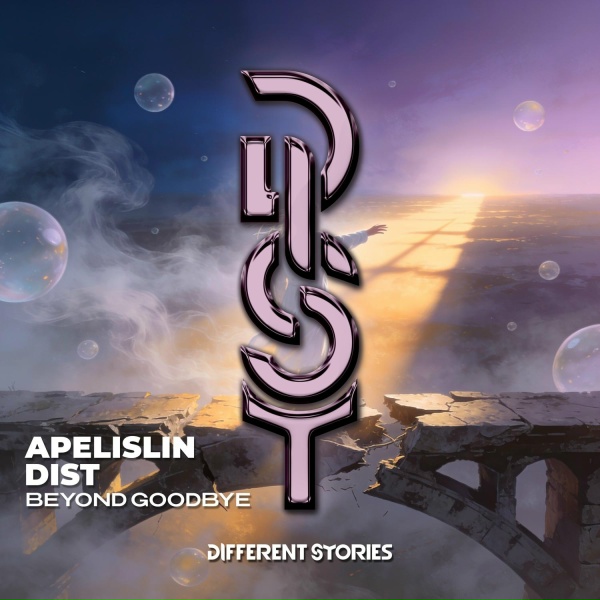 Apelislin, DIST - Beyond Goodbye