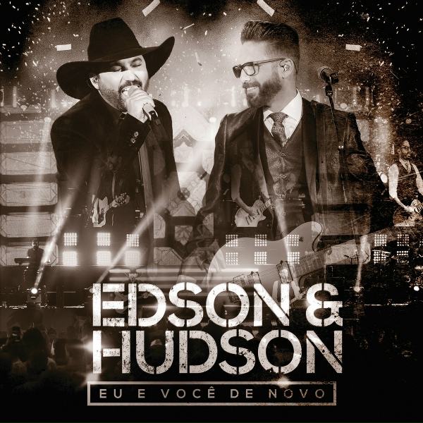 Edson & Hudson - Eu E Voc&ecirc; De Novo