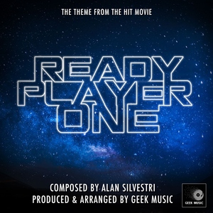 Geek Music - Ready Player One - Main Theme