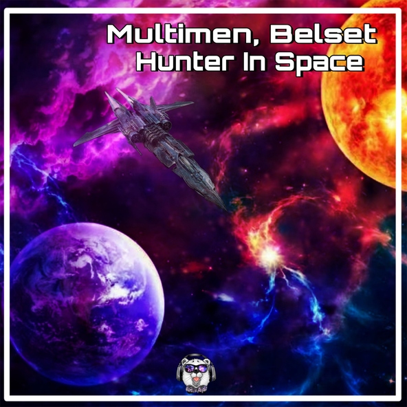 Multimen, Belset - Hunter in Space