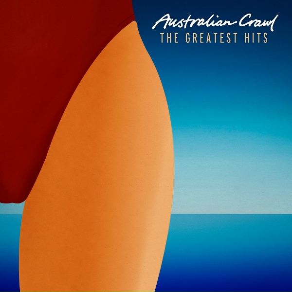 Australian Crawl - Daughters Of The Northern Coast