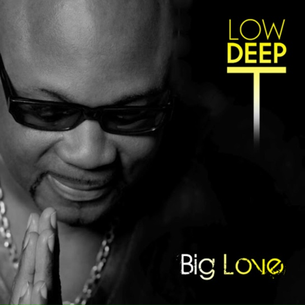 Low Deep T - It Feels Good