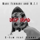 Mari Ferrari, M.Z.I, S-Elm feat. Vianne - Drop Dead