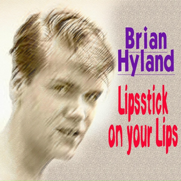 Brian Hyland - I Gotta Go