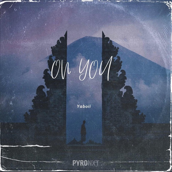 Yaboii - On You