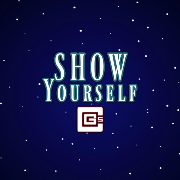 CG5 - Show Yourself