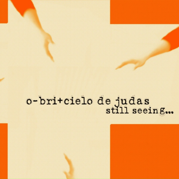 Cielo de Judas, O-Bri - La Danza del Mutante