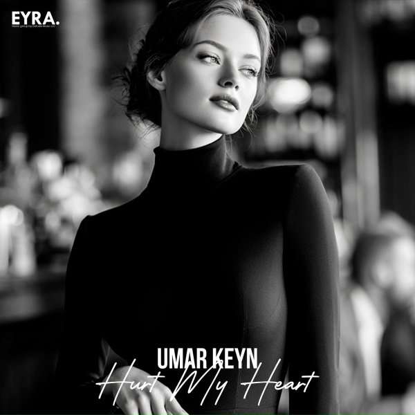 Umar Keyn - Hurt My Heart