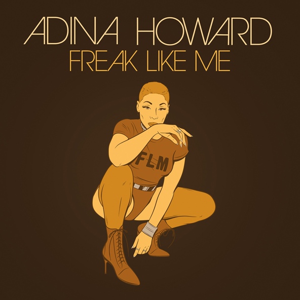 Adina Howard, Matt Jam Lamont, Echelon - Freak Like Me