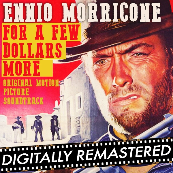 Ennio Morricone - For a Few Dollars More: To el Paso