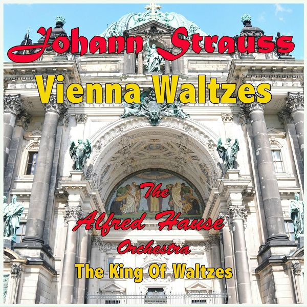 Alfred Hause - Tales from the Vienna Wood, Op. 325