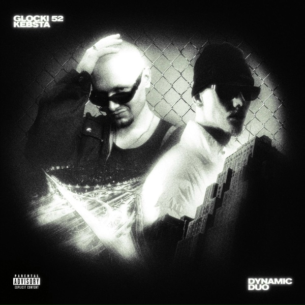 Glocki52, KEBSTA - DYNAMIC DUO