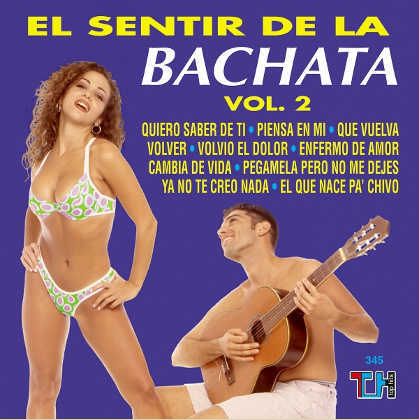 El Sentir de la Bachata - Quiero Saber De Ti