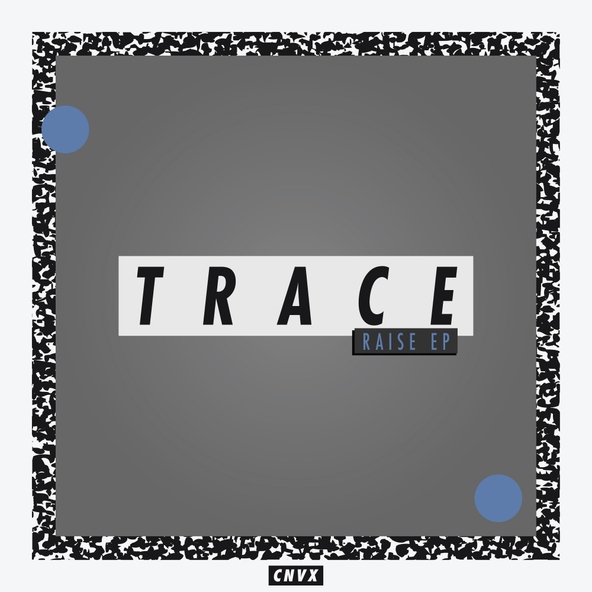 Trace, Kid Drama - Raise
