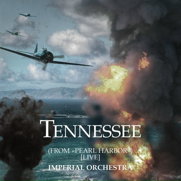 Imperial Orchestra - Tennessee (From "Pearl Harbor") [Live]