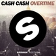 Cash Cash - Overtime (Radio Edit) (Radio Edit)