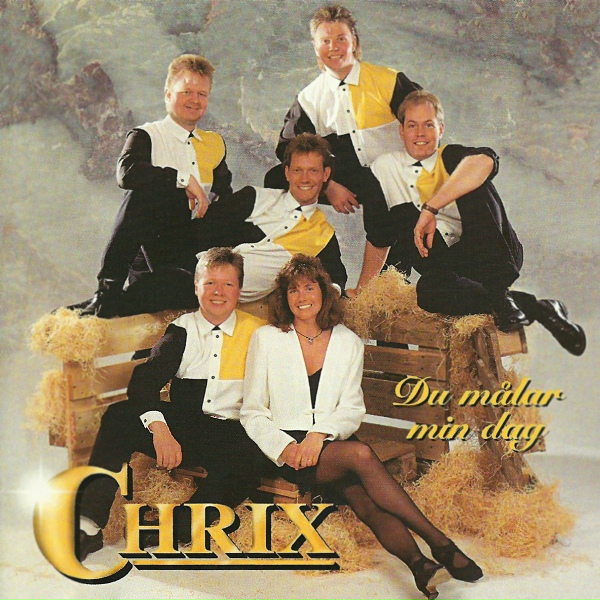 Chrix - N&auml;r Du Viskar Mitt Namn