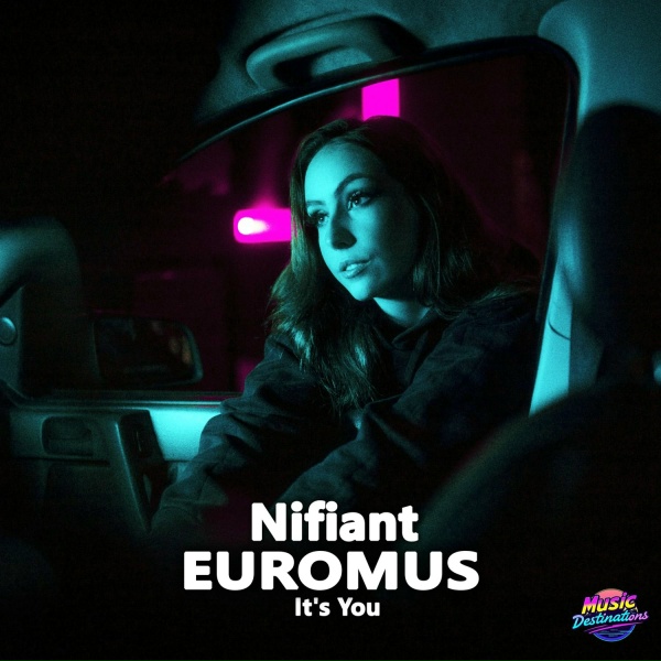 Nifiant, EUROMUS - It's You