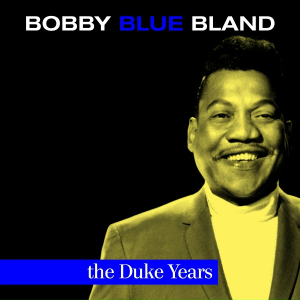 Bobby 'Blue' Bland - Call On Me