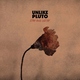 Unlike Pluto - Stay And Decay