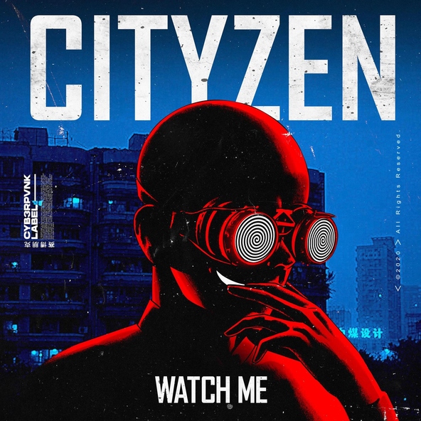 Cityzen - Watch Me