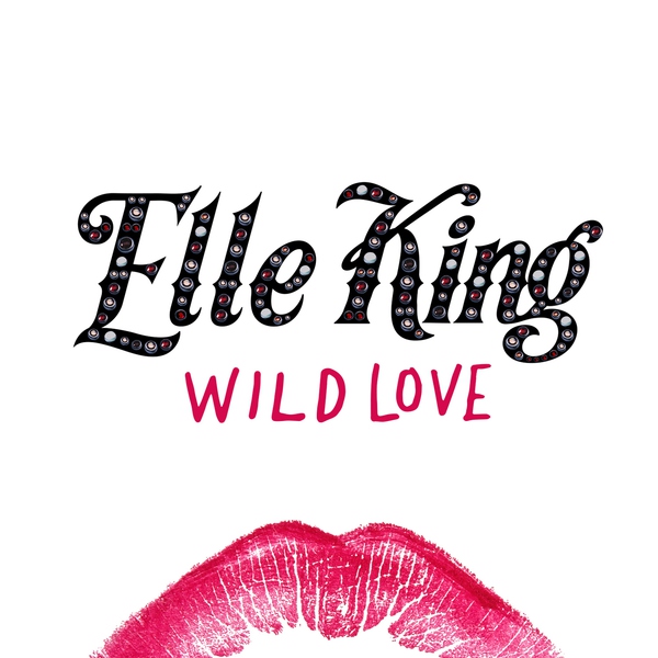 Elle King - Wild Love