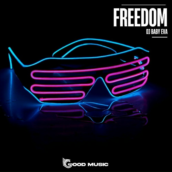 DJ Baby Eva - Freedom