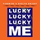 Evelyn Knight - Lucky Lucky Lucky Me (Firewire Vs. Evelyn Knight) (Firewire Vs. Evelyn Knight)