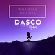 DASCO, Haneri - Whatever You Like (Radio Edit) (Radio Edit)