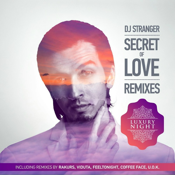 DJ Stranger, Rakurs - Secret Of Love