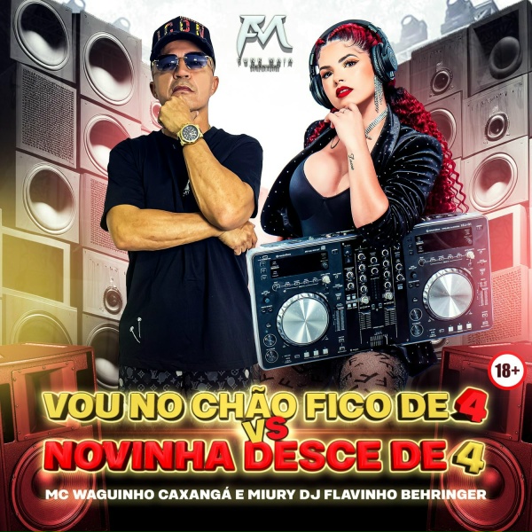 Miury Dj, Mc Waguinho Caxangá, Flavinho Behringer