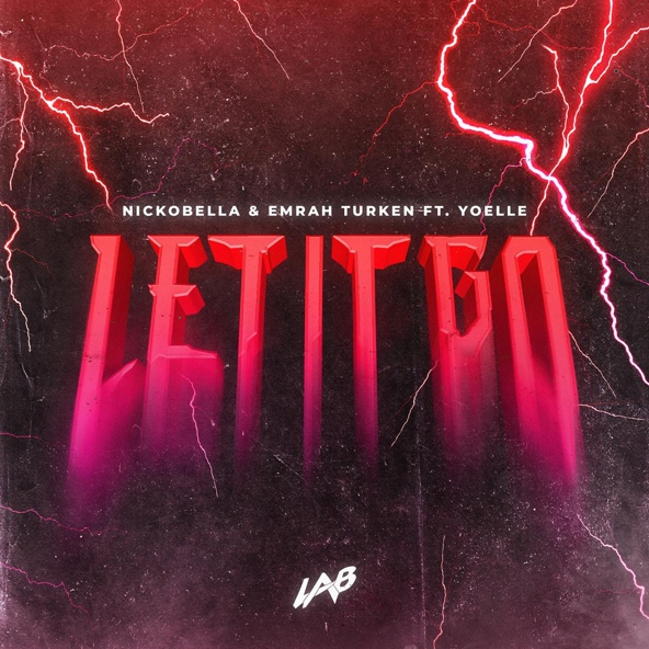 Nickobella, Emrah Turken feat. Yoelle - Let It Go