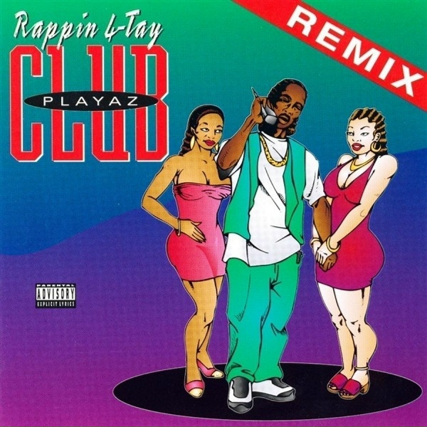 Rappin' 4-Tay - Playaz Club