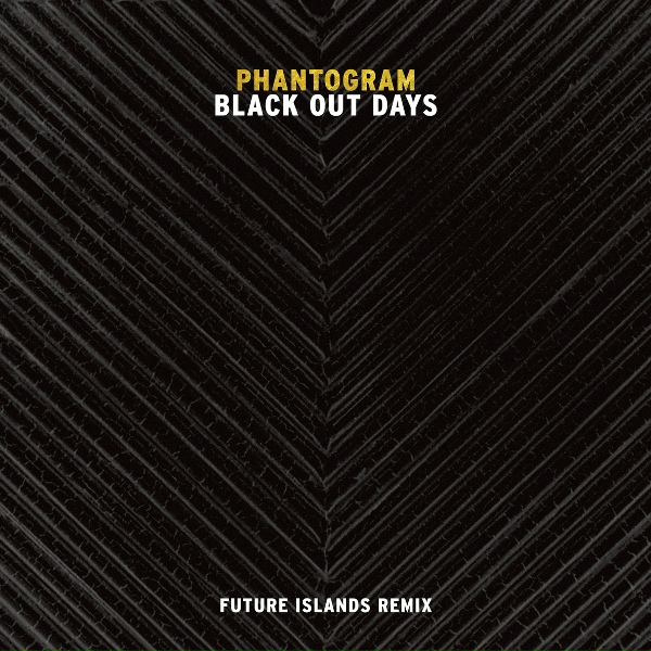 Phantogram - Black Out Days