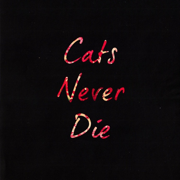 Cats Never Die - Old Dreamers