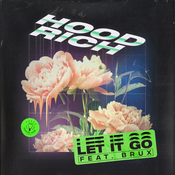Hood Rich feat. BRUX - Let It Go